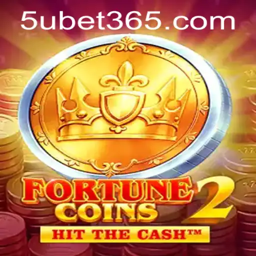 Exploring FortuneCoins2 and the Rise of 5ubet.com: A New Gaming Era